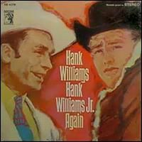 Hank Williams & Hank Williams-jr. - Father & Son Again